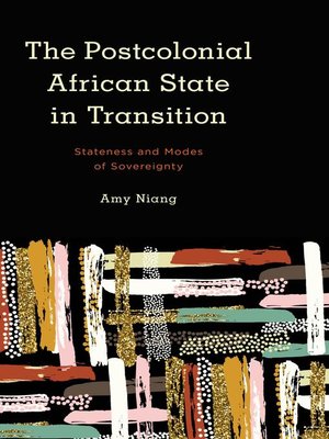 cover image of The Postcolonial African State in Transition